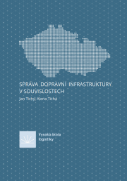 ​Vyšla kniha Správa dopravní infrastruktury v souvislostech